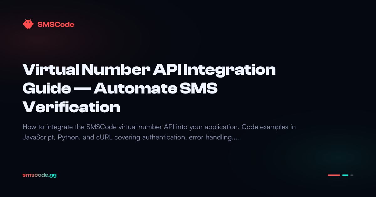 Api Muber Virtual Number API Integration Guide — Automate SMS Verification — SMSCode